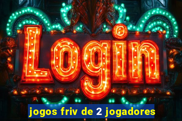 jogos friv de 2 jogadores